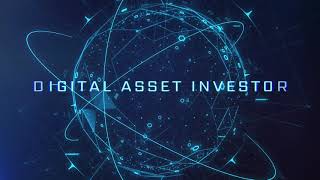 Digital Asset Investor Youtube Channel Open [upl. by Sulamith495]