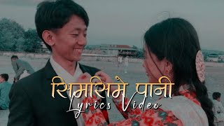 Simsime Pani ma  Lyrics Video  Slow amp Reverb Songslowreverbsongs [upl. by Natanoy]