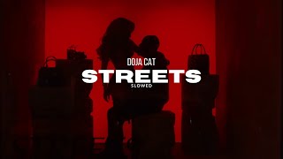 Doja Cat  Streets slowed [upl. by Hamid]