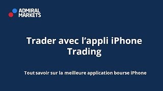 Trader avec l’appli iPhone Trading [upl. by Herby124]