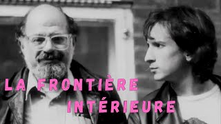 GILLES FARCET LA FRONTIÈRE INTÉRIEURE DOCUMENTAIRE [upl. by Lord894]