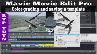 Magix Movie Edit Pro Dji Mavic Pro Color Grading Video Footage amp Saving as Video Effects Template [upl. by Johny]