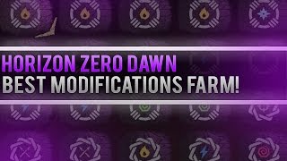 Horizon Zero Dawn BEST MODIFICATIONS MATERIALS SHARDS AND MORE FARM FOR NEW PLAYERS 2020 [upl. by Sheela]