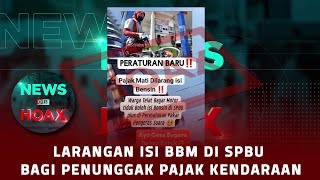 Larangan Isi BBM di SPBU Bagi Penunggak Pajak Kendaraan  NEWS OR HOAX [upl. by Nellie]