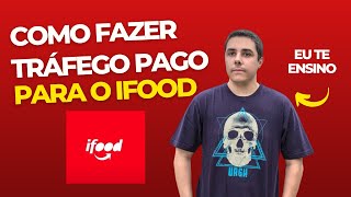 Como Fazer Tráfego Pago Para O Ifood Facebook Ads [upl. by Aniral]