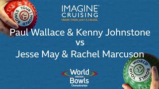 World Indoor Bowls Championship 2024 Paul Wallace amp Kenny Johnstone vs Jesse May amp Rachel Marcuso… [upl. by Arahs414]