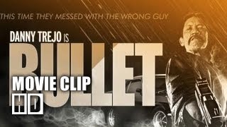 BULLET  Trailer Set Movie Clip 2013 HD  Danny Trejo [upl. by Frodeen908]