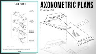 The Easiest Method to Layered Axonometric Plans in AutoCad [upl. by Corder745]