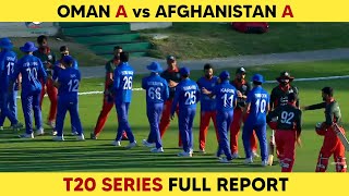 Oman A vs Afghanistan A T20 Series  Full Report  Daily Cricket [upl. by Reuven]