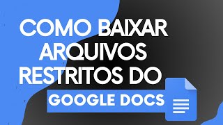 Como Baixar Docs Word Protegidos ou Restritos no Google Drive [upl. by Osgood821]