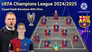 Welcome Dani Olmo  Squad Depth Barcelona UEFA Champions League 202425 With Olmo amp Alex Valle [upl. by Icrad]