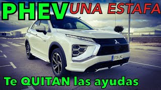 Los híbridos enchufables PHEV son una ESTAFA y TE VAN A QUITAR TODAS LAS AYUDAS A LA COMPRA MOTORK [upl. by Eyaf]