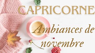 ☕🍁CAPRICORNE NOVEMBRE 2024☕AMBIANCE DE DEBUTMILIEU ET FIN DE MOIS🍁☕ [upl. by Birdie201]