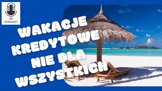 1 Podcast │ Wakacje kredytowe│ Wniosek o zawieszenie spłaty kredytu wzór [upl. by Lleznol]