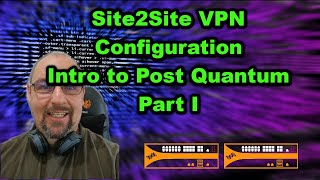 Site 2 Site IPSEC VPN Intro to Post Quantum  Palo Alto Training [upl. by Esirec]