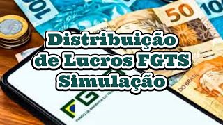 Distribuição de Lucros do FGTS Simulação [upl. by Eugenides474]