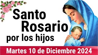 🌹 ROSARIO POR LOS HIJOS 🙏❤️⭐ Santo Rosario de Hoy 🌹 Martes 10 de Diciembre de 2024 [upl. by Nylirej]