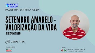 CESP Setembro Amarelo  Valorização da Vida  Crispim Neto [upl. by Besse319]