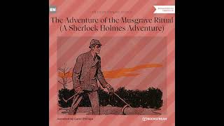 The Adventure of the Musgrave Ritual A Sherlock Holmes Adventure – Arthur Conan Doyle Audiobook [upl. by Shabbir]