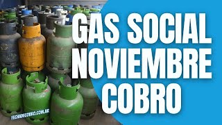 Cuando Cobro el Gas Noviembre 2022 Garrafa Social Programa Hogar [upl. by Jennie588]