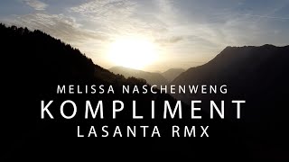 Melissa Naschenweng  Kompliment Lasanta Style Remix 2024 [upl. by Dachy]