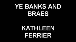 Ye Banks and Braes  Kathleen Ferrier [upl. by Compte]