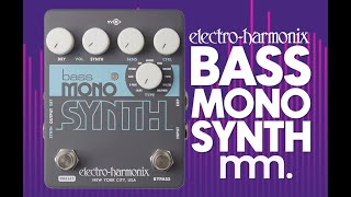 MusicMaker Presents  EHX BASS MONO SYNTH A Fleet Of Massive Monophonic Synths In A Bass Pedal [upl. by Chad641]