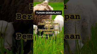 TUHAN GEMBALAKU shorts love motivasi [upl. by Reyam]