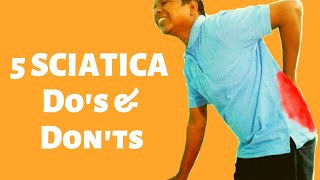 5 Sciatica Dos and Donts You shouldnt Ignore [upl. by Jaban]