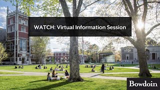 Bowdoin College Virtual Information Session [upl. by Christos]