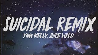 YNW Melly  Suicidal Remix Lyrics ft Juice WRLD [upl. by Aitetel]