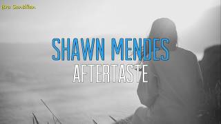 Shawn Mendes  Aftertaste Lyrics Inglés amp Español [upl. by Benil]