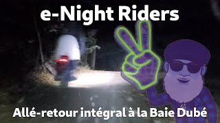 Promenade nocturne intégrale à la Baie Dubé à Plaisance Rencontre surprise de quoteridersquot au retour [upl. by Stormy976]