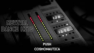 Push  Cosmonautica HQ [upl. by Inalawi]