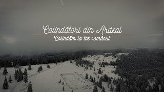 COLINDĂTORI din ARDEAL  Colindăm la tot românul COLINDA [upl. by Ireland126]