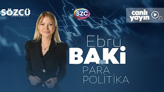 Ebru Baki İle Para Politika 3 Ekim  TÜİK Enflasyon Erdoğan İmamoğlu Cem Garipoğlu [upl. by Ritchie208]