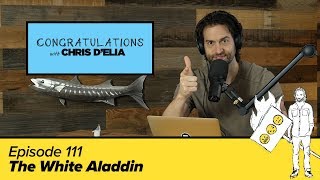 Congratulations Podcast w Chris DElia  EP 111  The White Aladdin [upl. by Anitsyrhk]