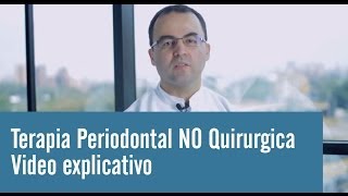 Terapia Periodontal NO Quirurgica  Juan Salgado  Video explicativo Periodontitis [upl. by Lapham]