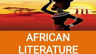 INTRODUCTION TO AFRICAN LITERATURE [upl. by Narual]