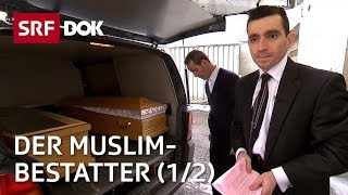 Der MuslimBestatter 12 — Vom Leben amp Sterben zwischen den Kulturen  Reportage  SRF [upl. by Tarah]