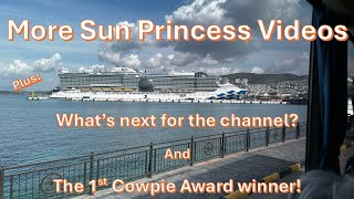 More Sun Princess Videos The Channel’s future and what is a Cowpie Award [upl. by Chantal]