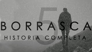 BORRASCA 5 En español Historia completa  Creepypasta [upl. by Dare687]