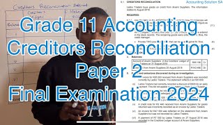 Grade 11 Accounting Creditors Reconciliation  Paper 2 Final exam [upl. by Nniuq]