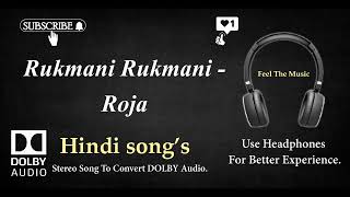 Rukmani Rukmani  Roja  Dolby audio song [upl. by Lazar]