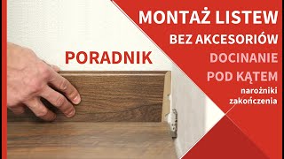 Jak Zamontować Listwy Przypodłogowe Bez Zakończeń i Narożników Docinanie Listew Pod Kątem 45 stopni [upl. by Materi]