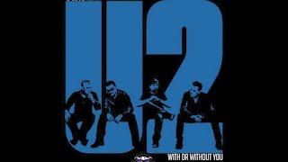 U2 WITH OR WITHOUT YOU BACKING GUITAR TRACK WITH VOCAL [upl. by Clellan190]