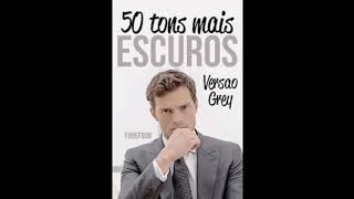 50 TONS MAIS ESCUROS PELOS OLHOS DE CHRISTIAN PARTE 1 Audiolivro [upl. by Chivers71]