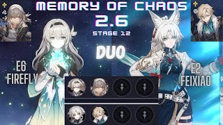 E6 Firefly amp E2 Feixiao Memory of Chaos Duo Honkai Star Rail [upl. by Finnigan750]