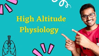 High altitude physiology  Applied Respiratory system [upl. by Aserehs]