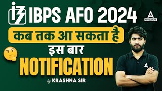 IBPS AFO Expected Notification 2024  IBPS AFO Prelims Preparation  By Krashna Sir [upl. by Hcra788]